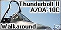 Walkaround A/OA-10C Thunderbolt II МАКС-2011