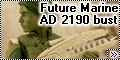 200mm (1/10) Future Marine AD 2190 bust