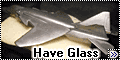 Have Glass
